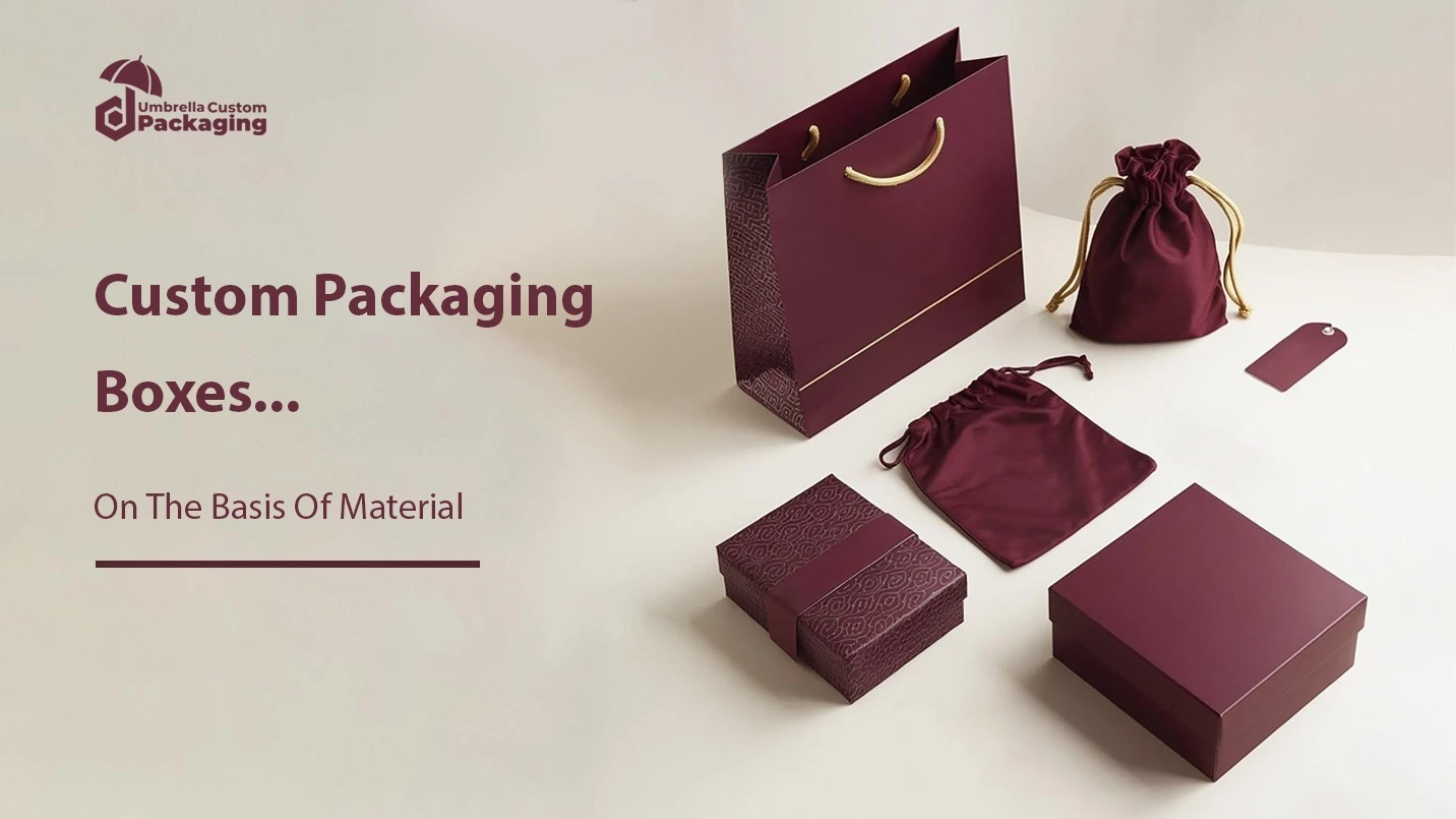 Classification of Custom Packaging Boxes Based on Materials Chart